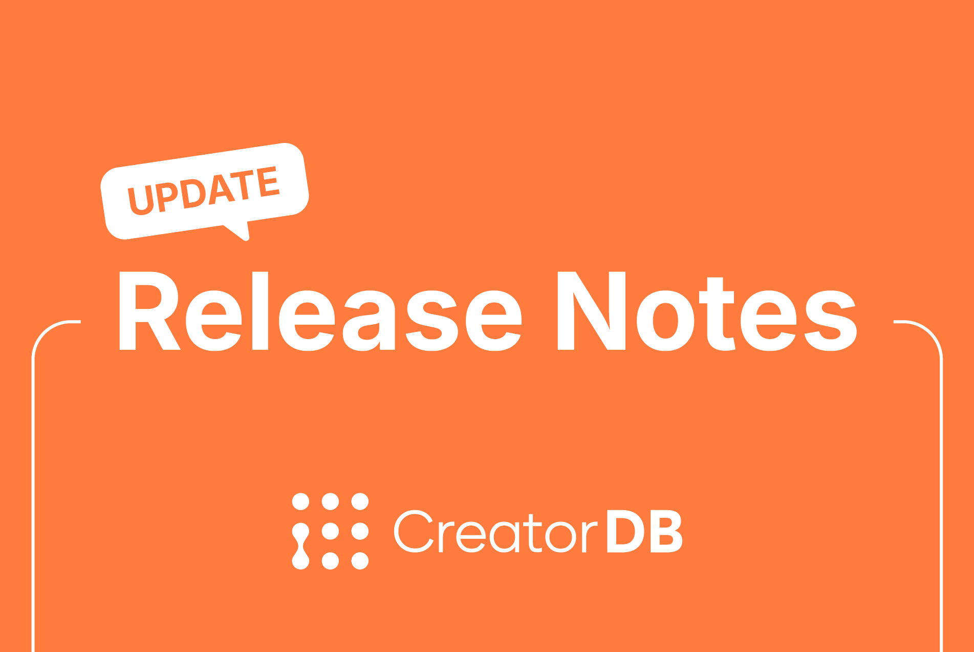 CreatorDB Product Updates & Release Notes